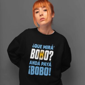 Que Mira Bobo Classic Unisex T Shirt Sweatshirt