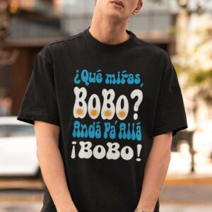 Que Miras Bobo Anda Para Alla Lionel Messi Argentina Shirt