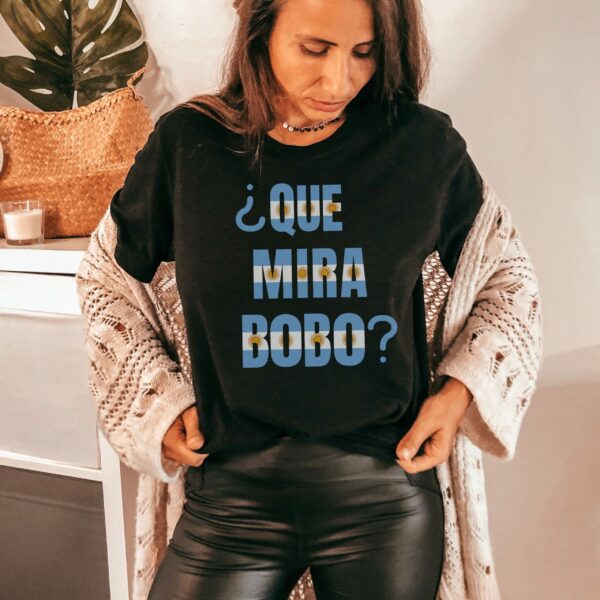Que Miras Bobo Anda Para Alla Argentina Football Funny Meme Shirt
