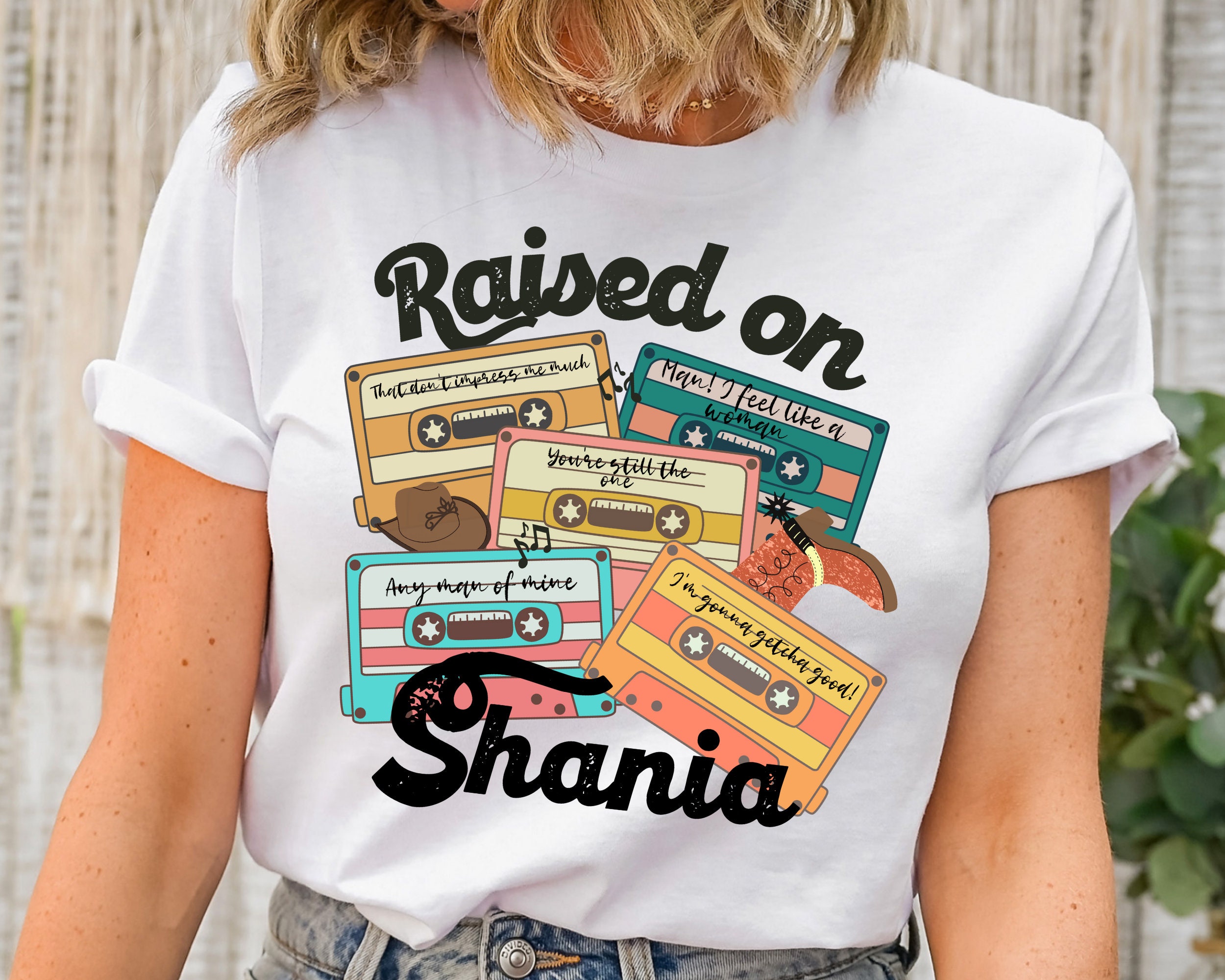 Raised On Shania Country Music 90's T-Shirt Raised On Shania Country Music 90's T-Shirt