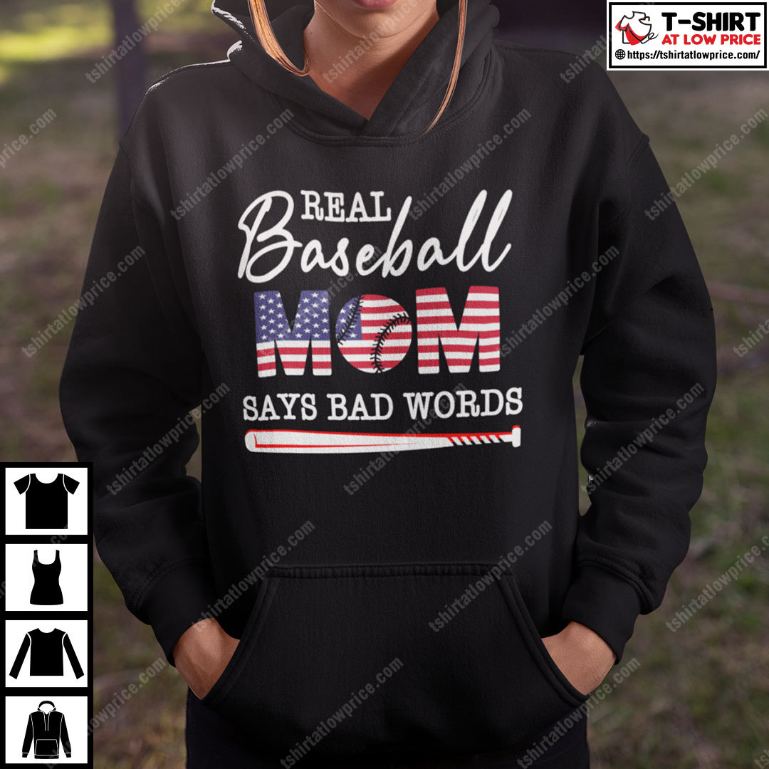 Real Baseball Mom Says Bad Words Shirt Real Baseball Mom Says Bad Words Shirt
