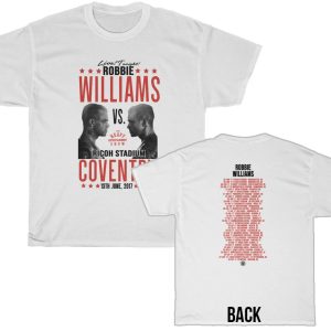 Robbie Williams 2017 The Heavy Entertainment Show Tour – 06132017 Ricoh Stadium Coventry Shirt