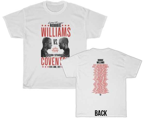 Robbie Williams 2017 The Heavy Entertainment Show Tour – 06132017 Ricoh Stadium Coventry Shirt