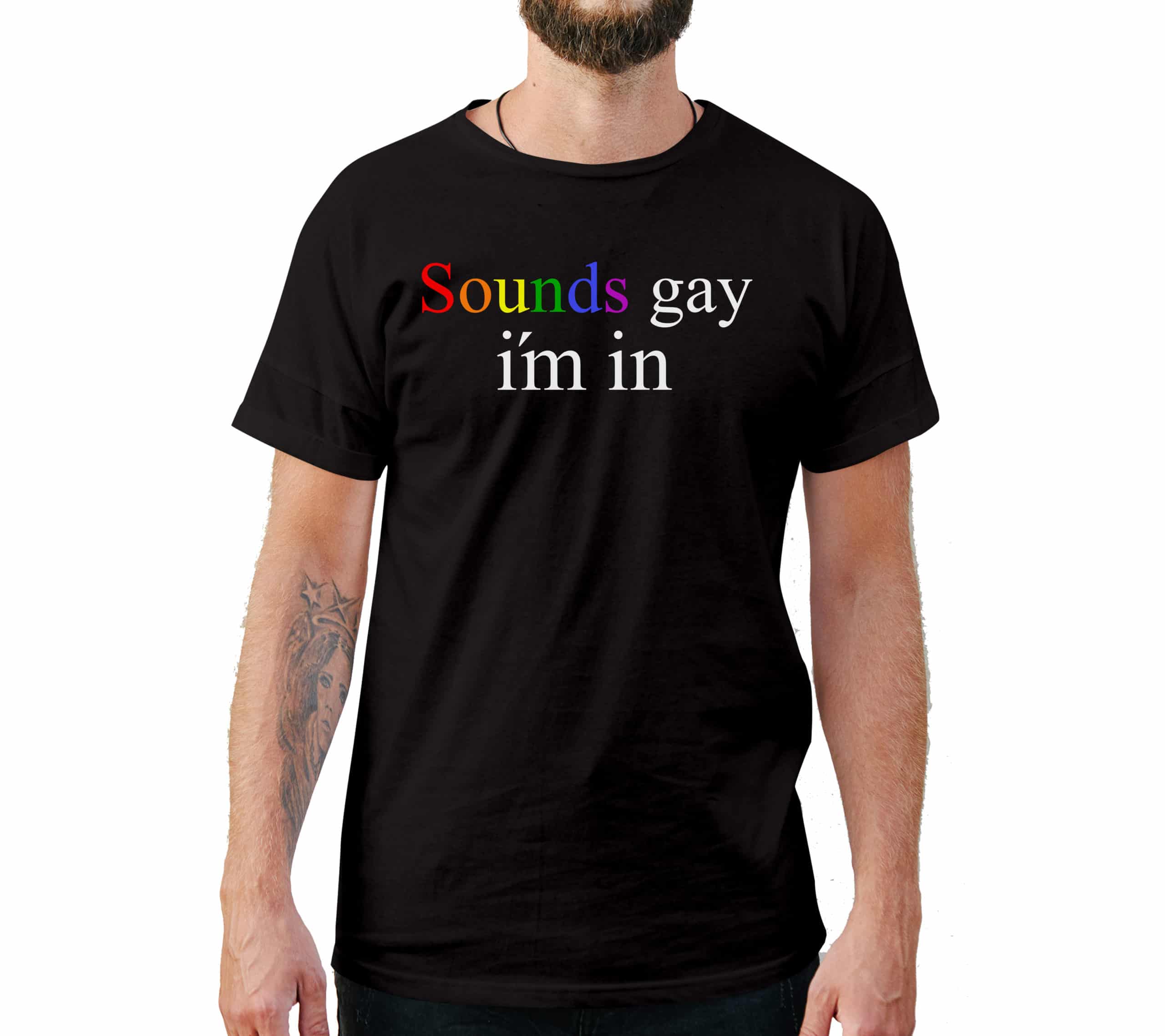 Sounds Gay I’m In T-Shirt Sounds Gay I’m In T-Shirt