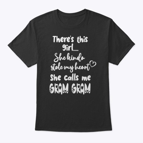 Special Grandma Grandmother This Girl Calls Me Gram Gram T-Shirt