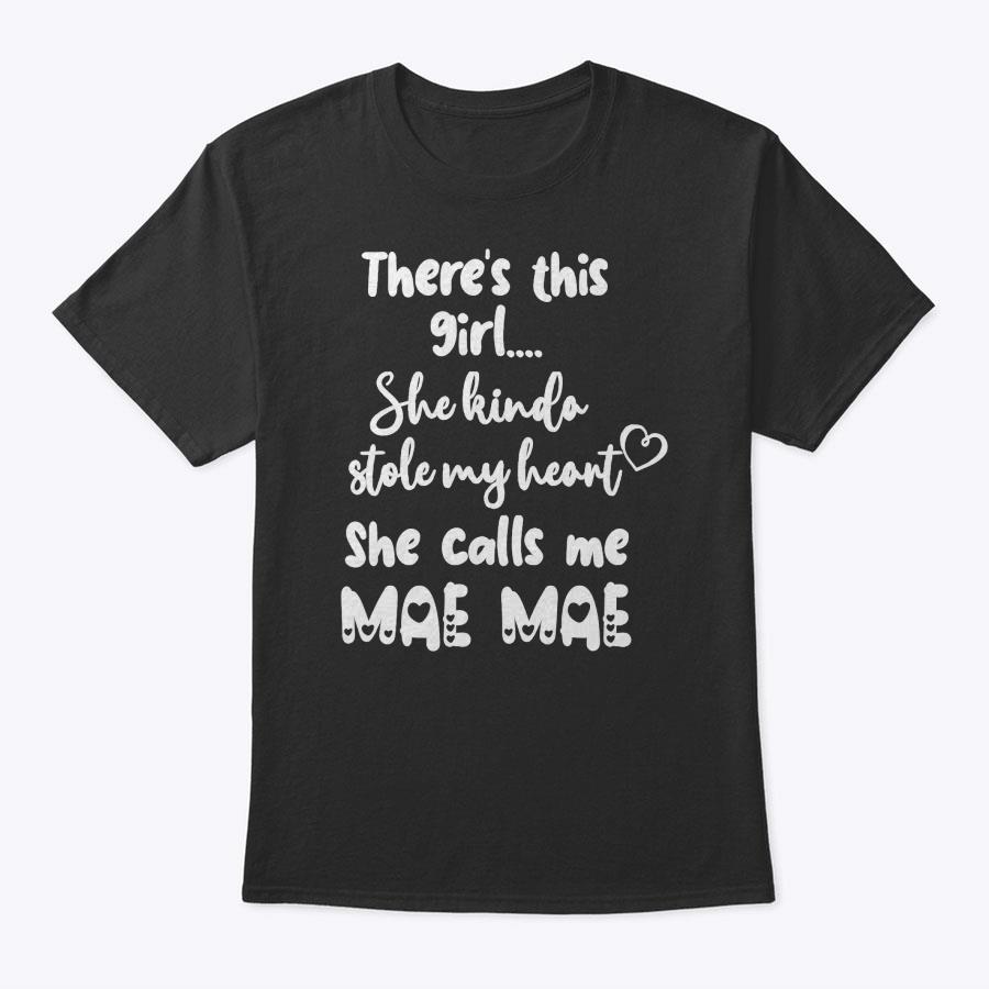 Special Grandma Grandmother This Girl Calls Me Mae Mae T-Shirt Special Grandma Grandmother This Girl Calls Me Mae Mae T-Shirt