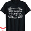 Steel Magnolias T-Shirt Little In Every Southern Belle