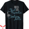 Steel Magnolias T-Shirt There Little In Every Southern Belle