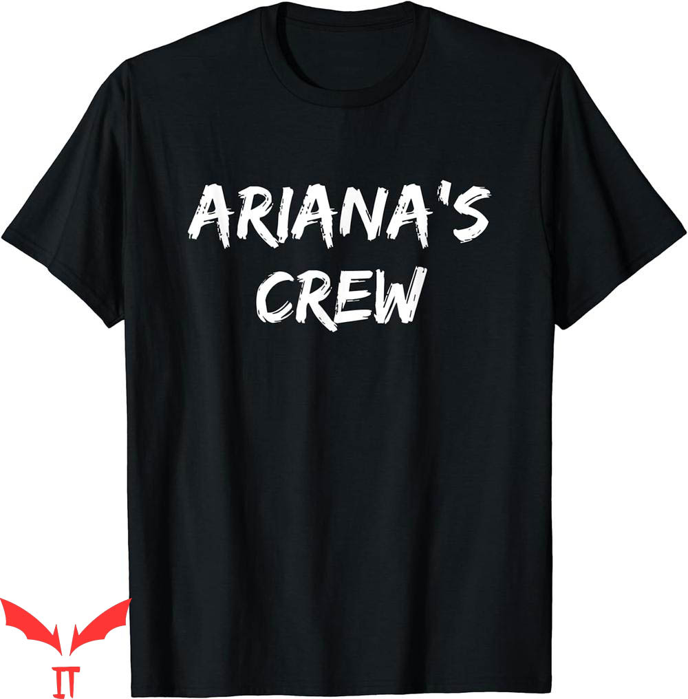 Team Ariana T-Shirt Crew Show Support Be On Team Ariana T-Shirt Crew Show Support Be On