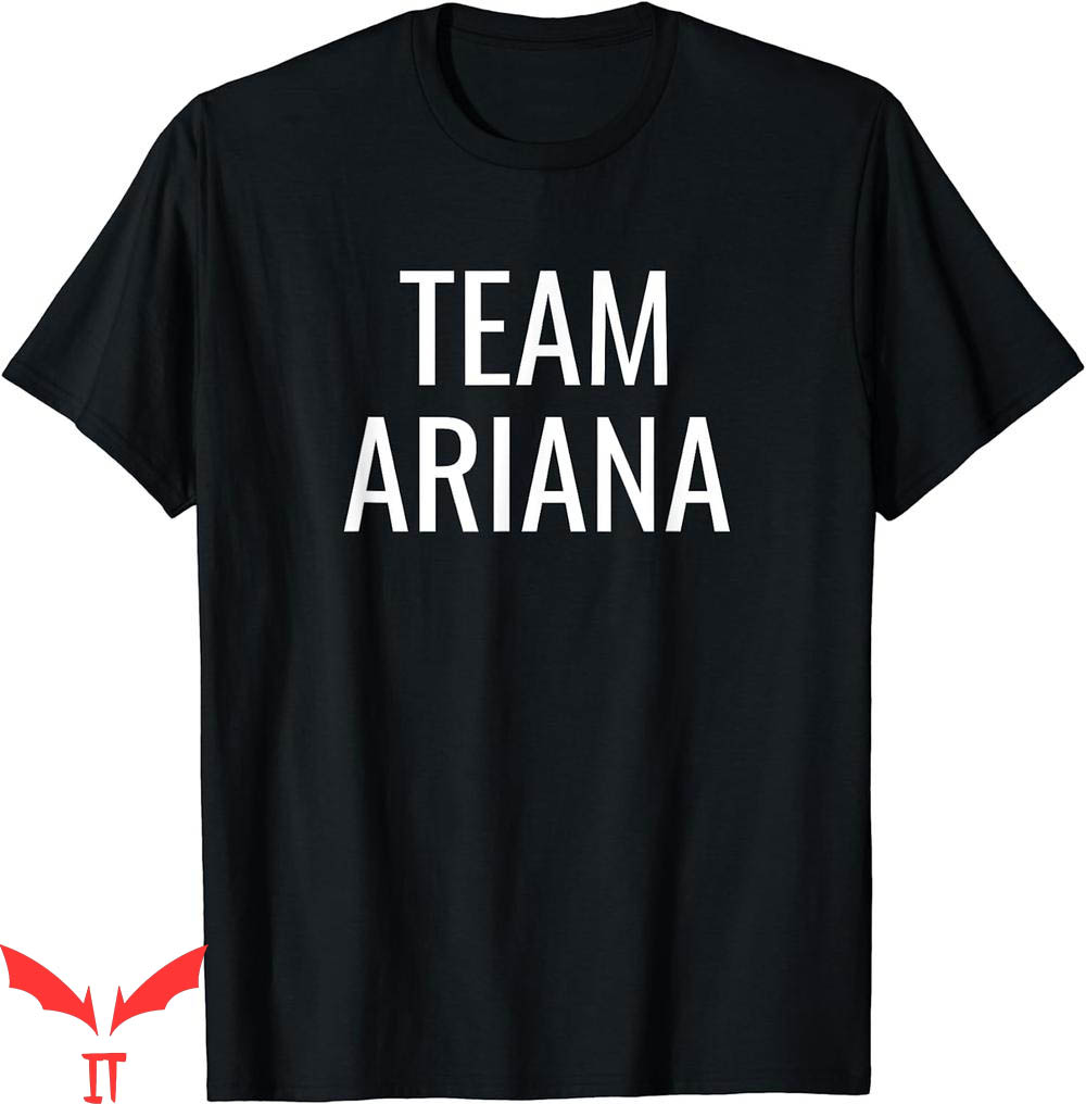 Team Ariana T-Shirt Good Morning Everyone Team Ariana T-Shirt Good Morning Everyone