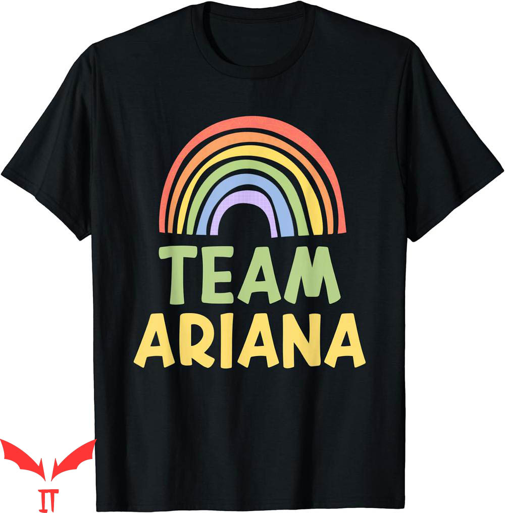Team Ariana T-Shirt Happy Colorful Rainbow Green Yellow Team Ariana T-Shirt Happy Colorful Rainbow Green Yellow