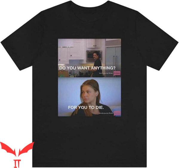 Team Ariana T-Shirt Scandoval 2023 For You To Die Bravo TV