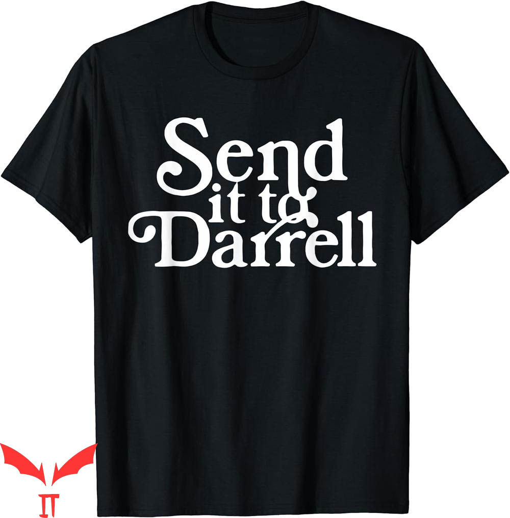 Team Ariana T-Shirt Send It To Darrell Funny Saying Team Ariana T-Shirt Send It To Darrell Funny Saying