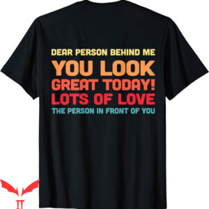 To The Person Behind Me T-Shirt Funny Vintage Style Great