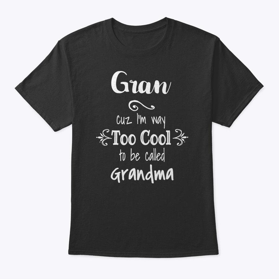 Too Cool Gran Special Grandma T-Shirt Too Cool Gran Special Grandma T-Shirt