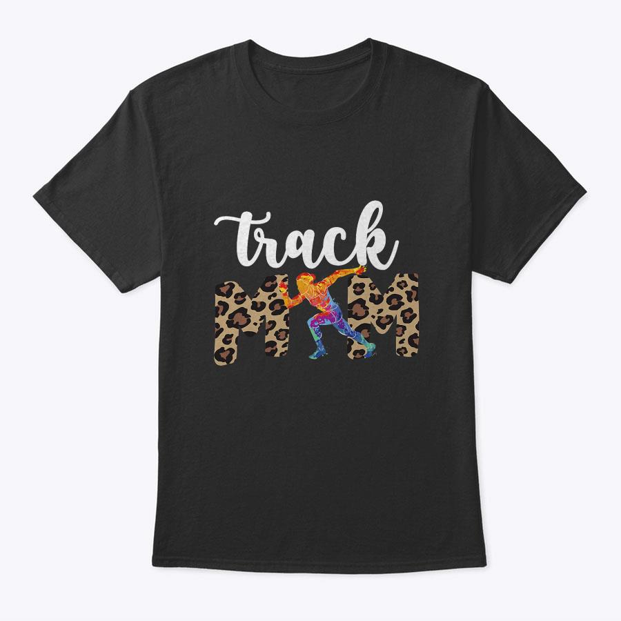 Track Mom Of A Track And Field Athlete Track Mama T-Shirt Track Mom Of A Track And Field Athlete Track Mama T-Shirt