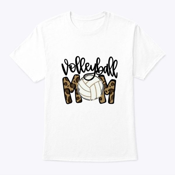Volleyball Mom Leopard Funny Ball Mom Mother’s Day T-Shirt
