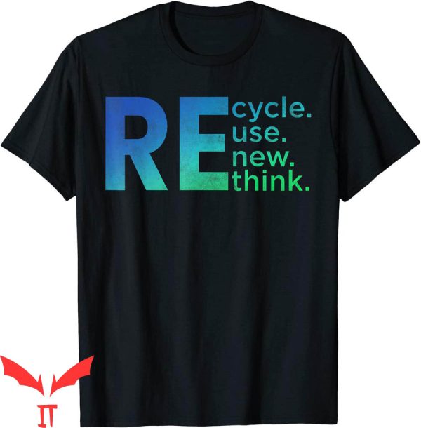 Walmart Recycle T-Shirt Reuse Renew Rethink Crisis Tee