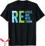 Walmart Recycle T-Shirt Earth Day Reuse Renew Rethink