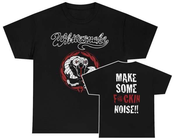 Whitesnake Snake Make Some F@ckin Noise Shirt