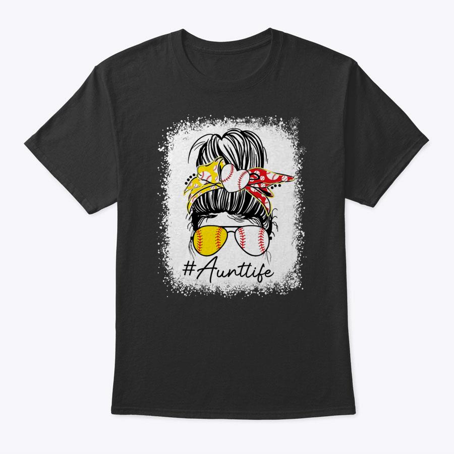 Womens Aunt Life Softball Baseball Mothers Day Messy Bun T-Shirt Womens Aunt Life Softball Baseball Mothers Day Messy Bun T-Shirt