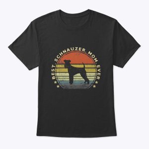 Womens Best Schnauzer Mom Ever Dog Lover Gifts Pet Owner Mama T-Shirt