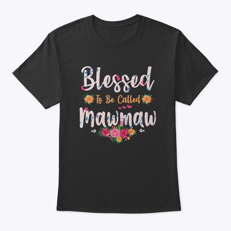 Womens Blessed To Be Called Mawmaw Shirt Mothers Day T-Shirt Womens Blessed To Be Called Mawmaw Shirt Mothers Day T-Shirt