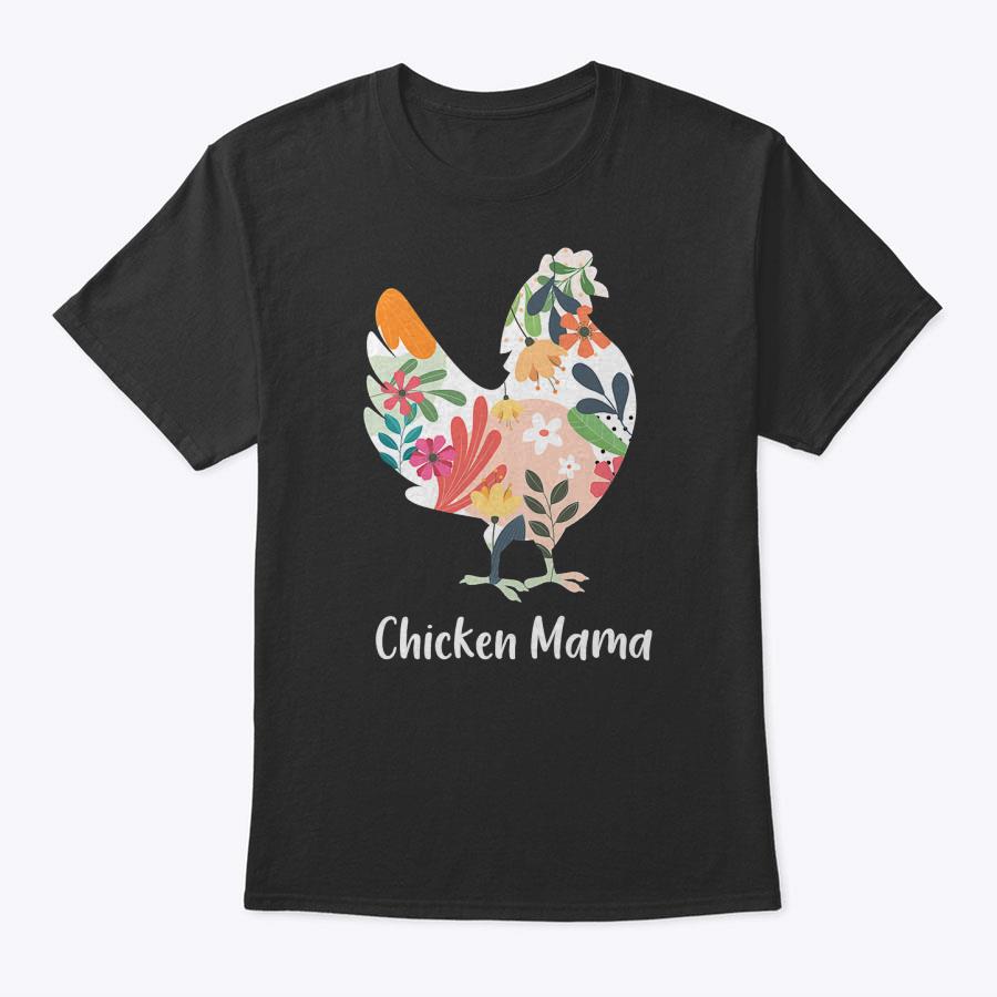 Womens Chicken Mama Flowers Farmer Mother's Day T-Shirt Womens Chicken Mama Flowers Farmer Mother's Day T-Shirt