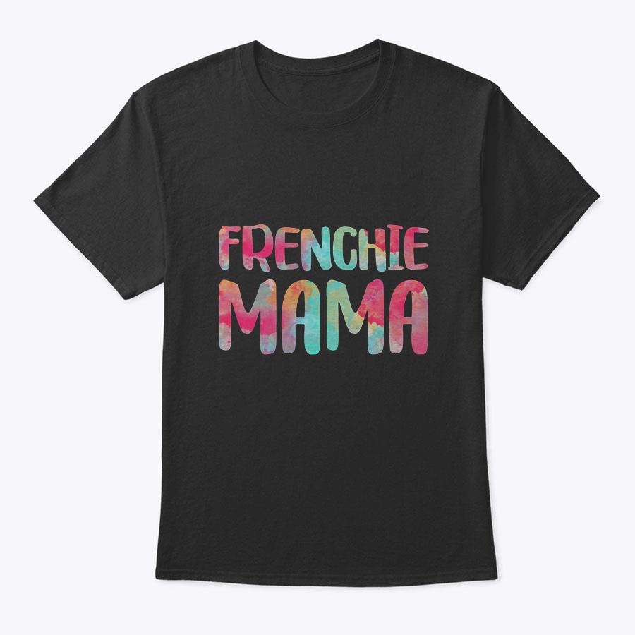 Womens Frenchie Mama T-Shirt Mother's Day Shirt T-Shirt Womens Frenchie Mama T-Shirt Mother's Day Shirt T-Shirt