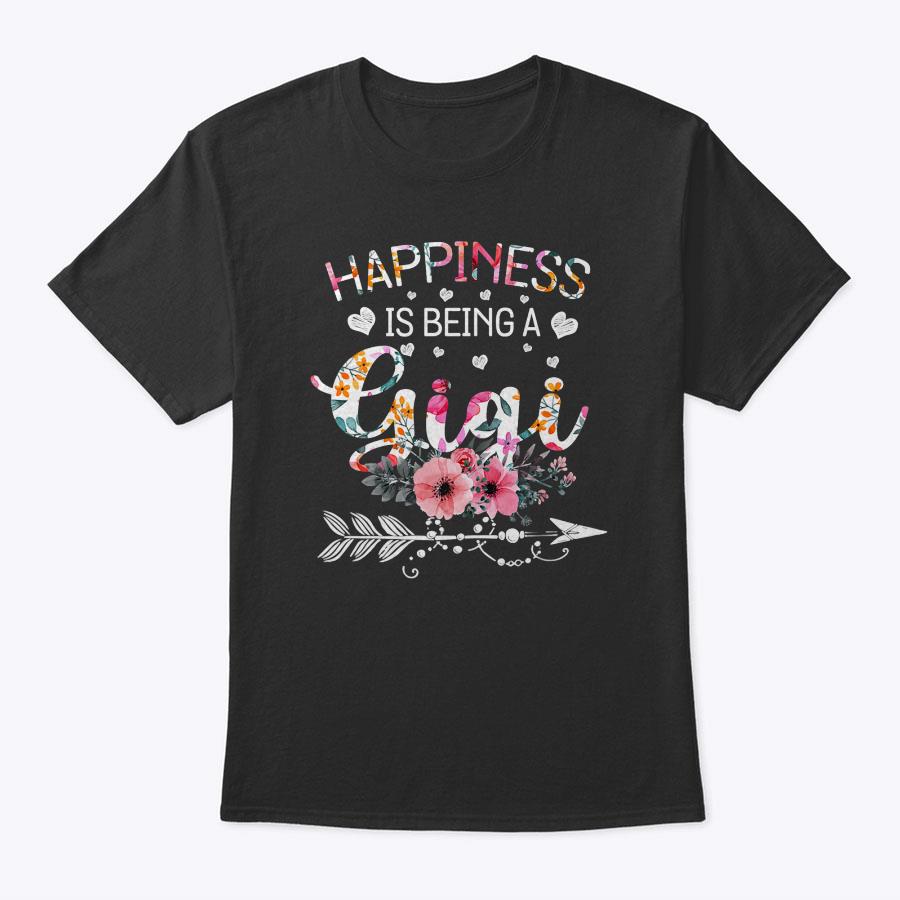 Womens Funny Gigi Mother's Day Gifts Happiness Is Being A Gigi T-Shirt Womens Funny Gigi Mother's Day Gifts Happiness Is Being A Gigi T-Shirt