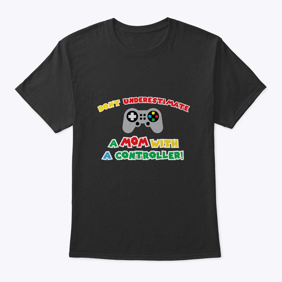 Womens Funny Mother's Day Video Games Idea For Cool Gamer Mom T-Shirt Womens Funny Mother's Day Video Games Idea For Cool Gamer Mom T-Shirt