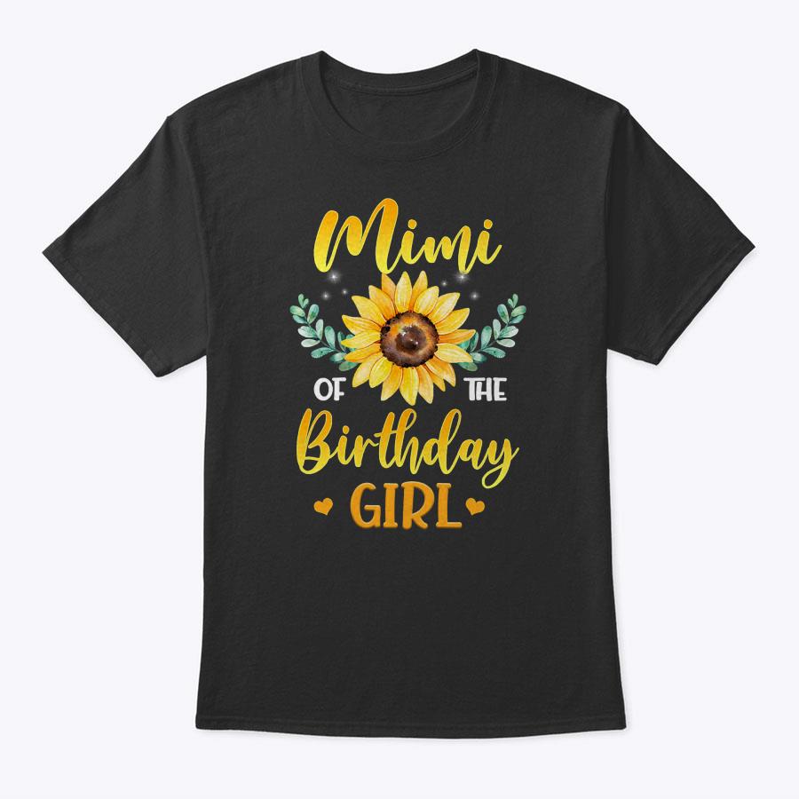 Womens Mimi Of The Birthday Girl Sunflower Mother's Day Gift T-Shirt Womens Mimi Of The Birthday Girl Sunflower Mother's Day Gift T-Shirt