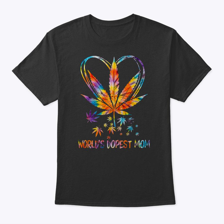 World's Dopest Mom Weed Leaf 420 Funny Mother's Day T-Shirt World's Dopest Mom Weed Leaf 420 Funny Mother's Day T-Shirt