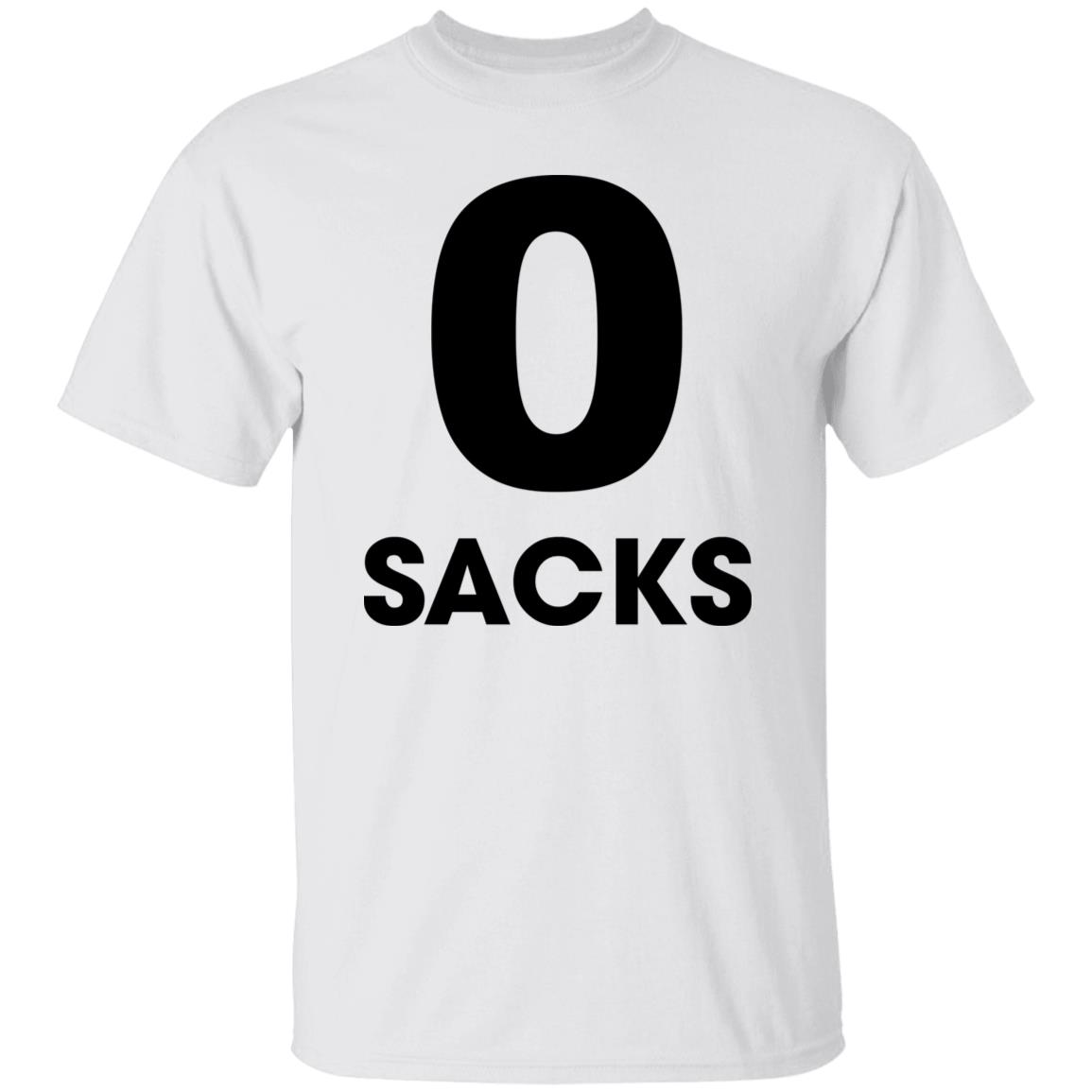 0 Sacks Put It On At Shirt 0 Sacks Put It On At Shirt