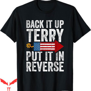 Back It Up Terry T-Shirt Funny 4th Of July US Flag Text