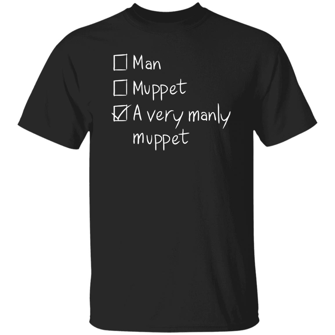 A very manly muppet shirt A very manly muppet shirt