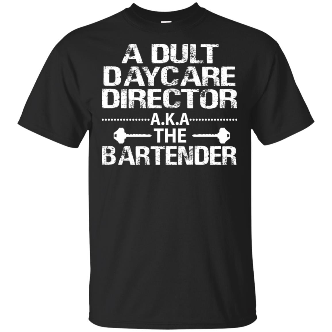 Adult daycare director A.K.A the bartender Adult daycare director A.K.A the bartender