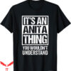 Anita Baker T-Shirt Its An Thing You Wouldnt Understand