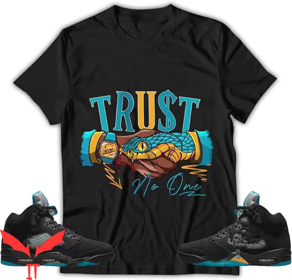 Aqua 5s T-Shirt Snake Trust No One Matching To Jordan