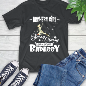 Archery Girl Sassy Classy And A Tad Badassy T-Shirt