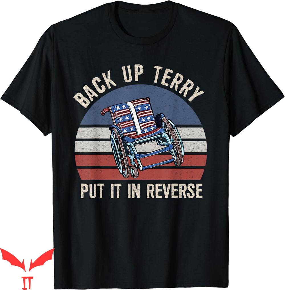 Back It Up Terry T-Shirt Put It Reverse Fireworks Vintage Back It Up Terry T-Shirt Put It Reverse Fireworks Vintage