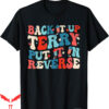 Back It Up Terry T-Shirt Put It Reverse Groovy Back Funny