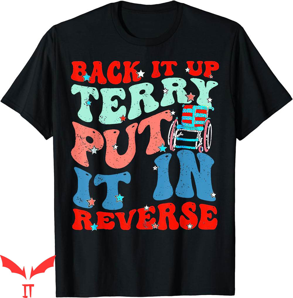 Back It Up Terry T-Shirt Put It Reverse Groovy Back Vintage Back It Up Terry T-Shirt Put It Reverse Groovy Back Vintage