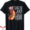 Ben Drankin T-Shirt Not Until Wiener Come Out Funny Hotdog