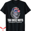 Ben Drankin T-Shirt Tax Deez Nuts