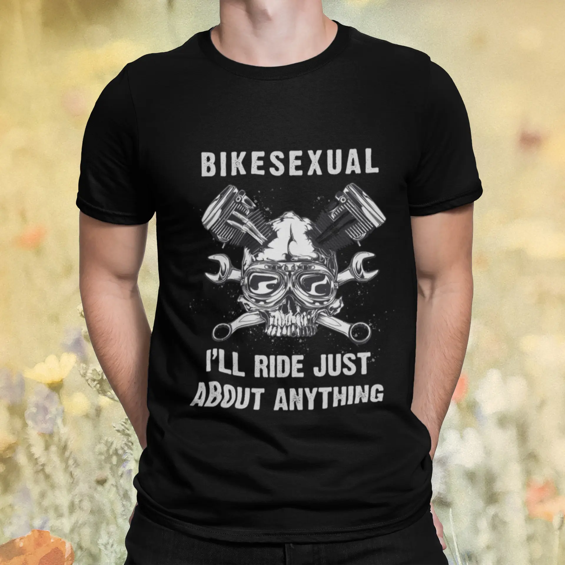 Bikesexual I’ll Ride Just About Anything Shirt Bikesexual I’ll Ride Just About Anything Shirt