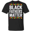 Black Fathers Matter shirt