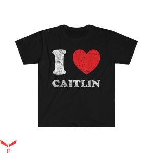 Caitlin Clark T-Shirt I Love Caitlin College Basketball