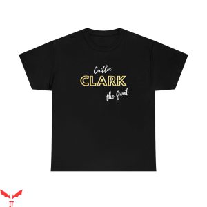 Caitlin Clark T-Shirt The Goat Basketball Game Day Tee
