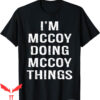 Cardin McCoy T-Shirt I’m Mccoy Doing Mccoy Things Name
